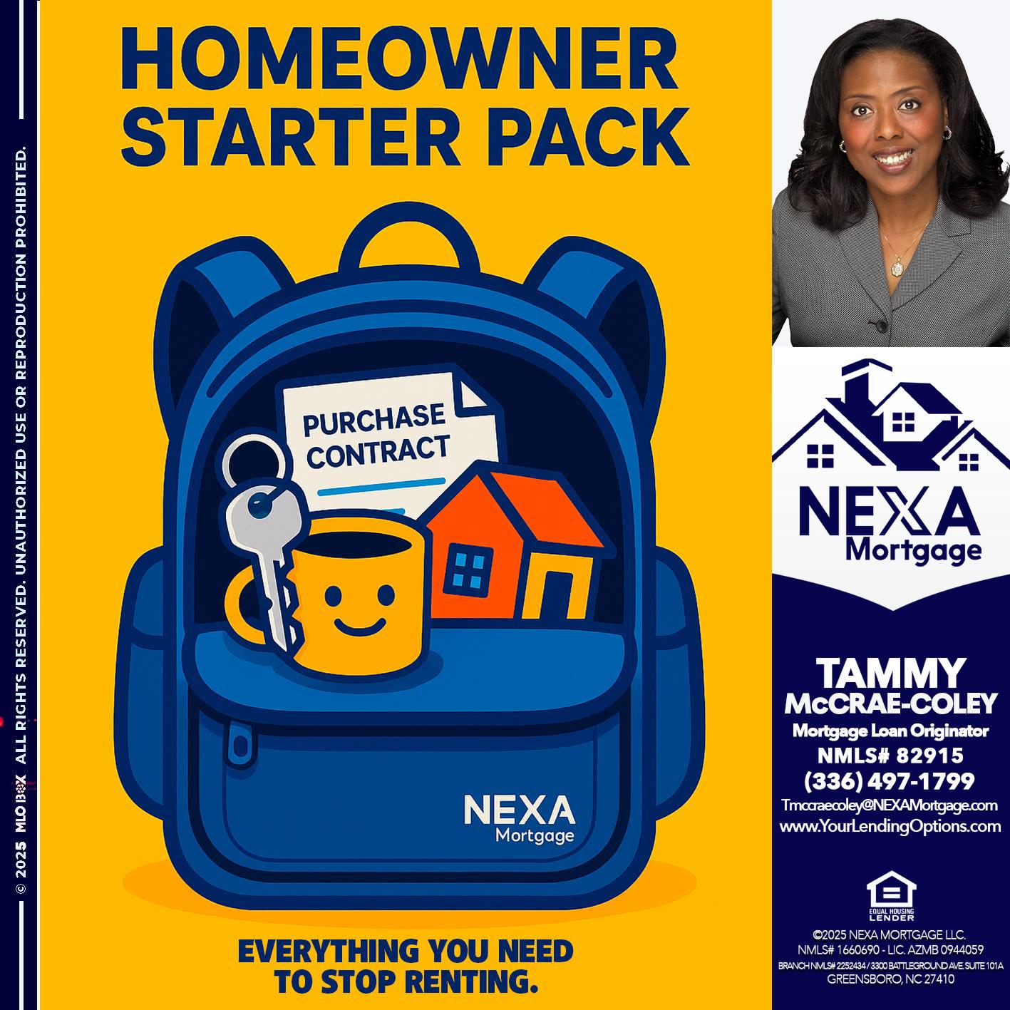 NEED A HOMEOWNER PACK.. - Tammy C. McCrae-Coley -Mortgage Loan Originator