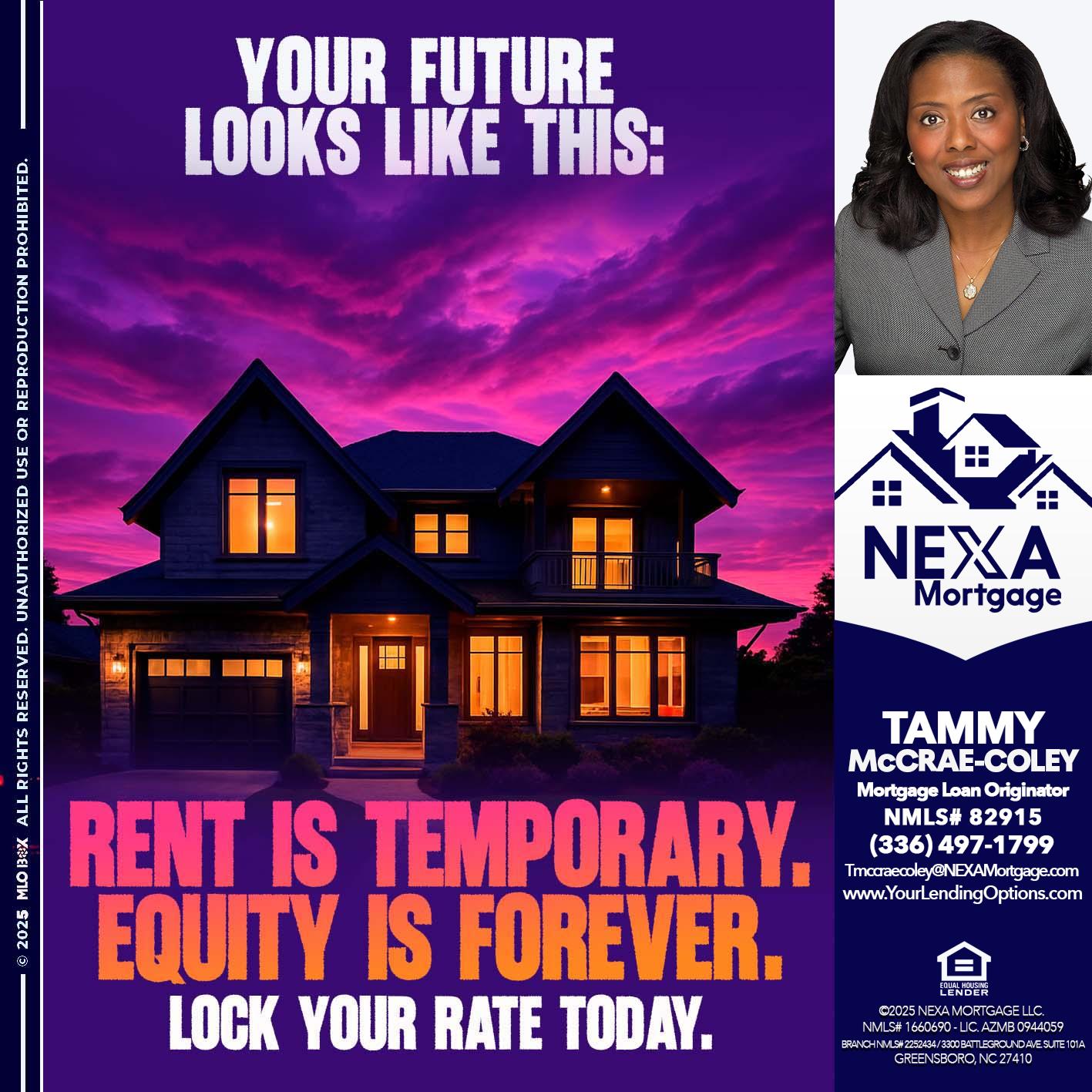 YOUR FUTURE - Tammy C. McCrae-Coley -Mortgage Loan Originator