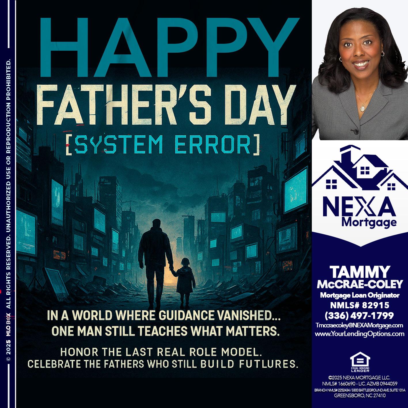 HAPPY FATHERS DAY - Tammy C. McCrae-Coley -Mortgage Loan Originator