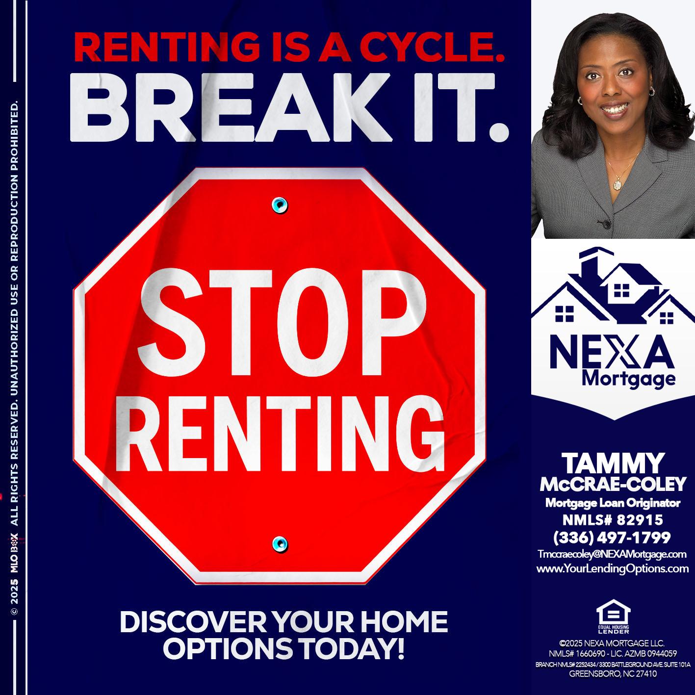 STOP RENTING - Tammy C. McCrae-Coley -Mortgage Loan Originator