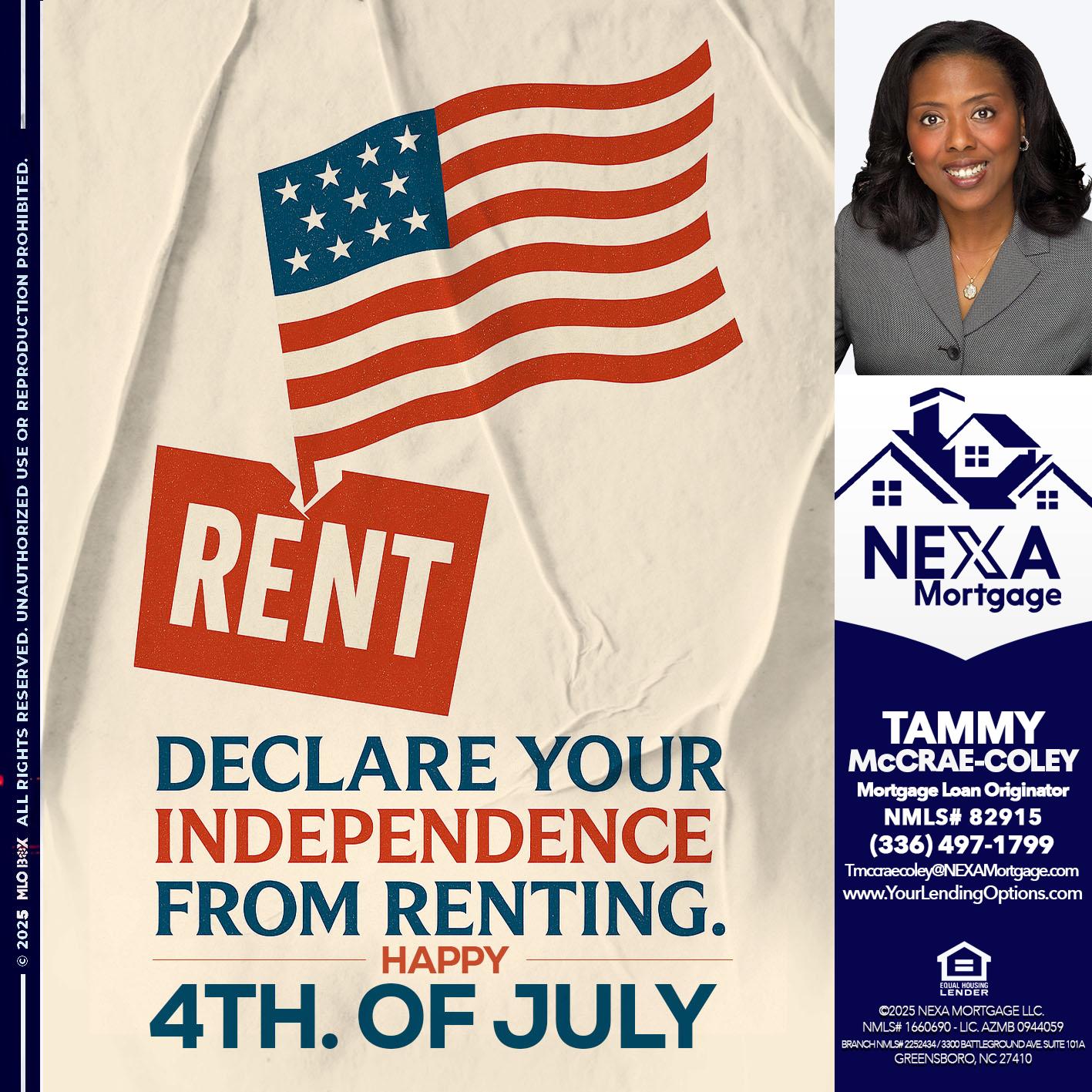 DECLARE YOUR INDEPENDENCE - Tammy C. McCrae-Coley -Mortgage Loan Originator