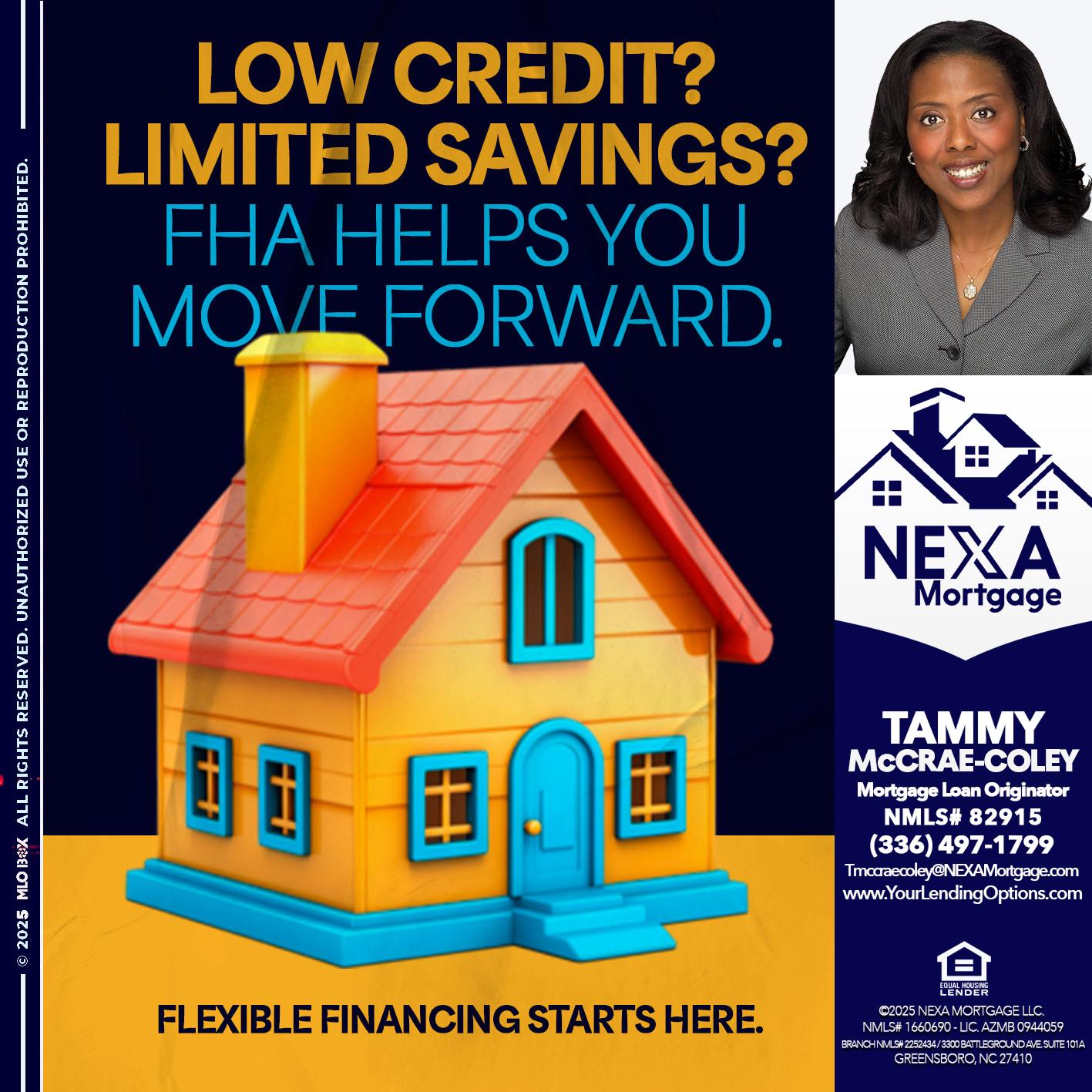 LOW CREDIT? - Tammy C. McCrae-Coley -Mortgage Loan Originator