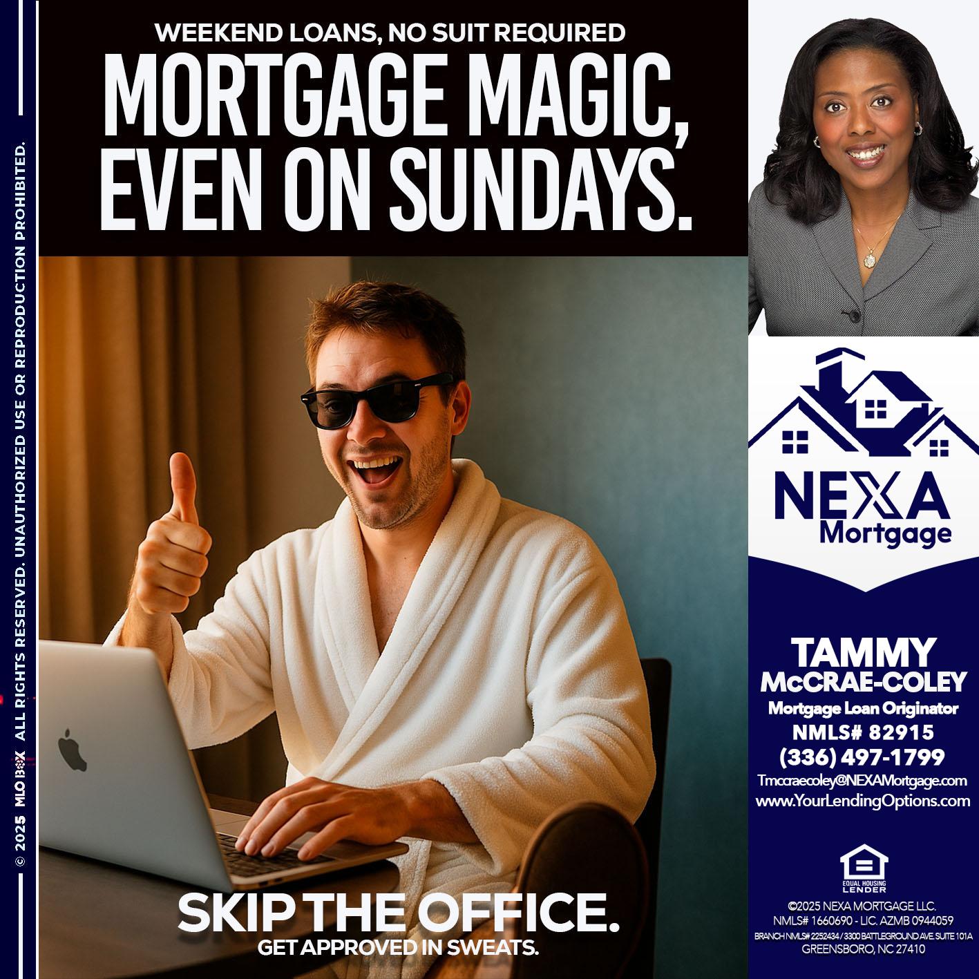 MORTGAGE MAGICS - Tammy C. McCrae-Coley -Mortgage Loan Originator