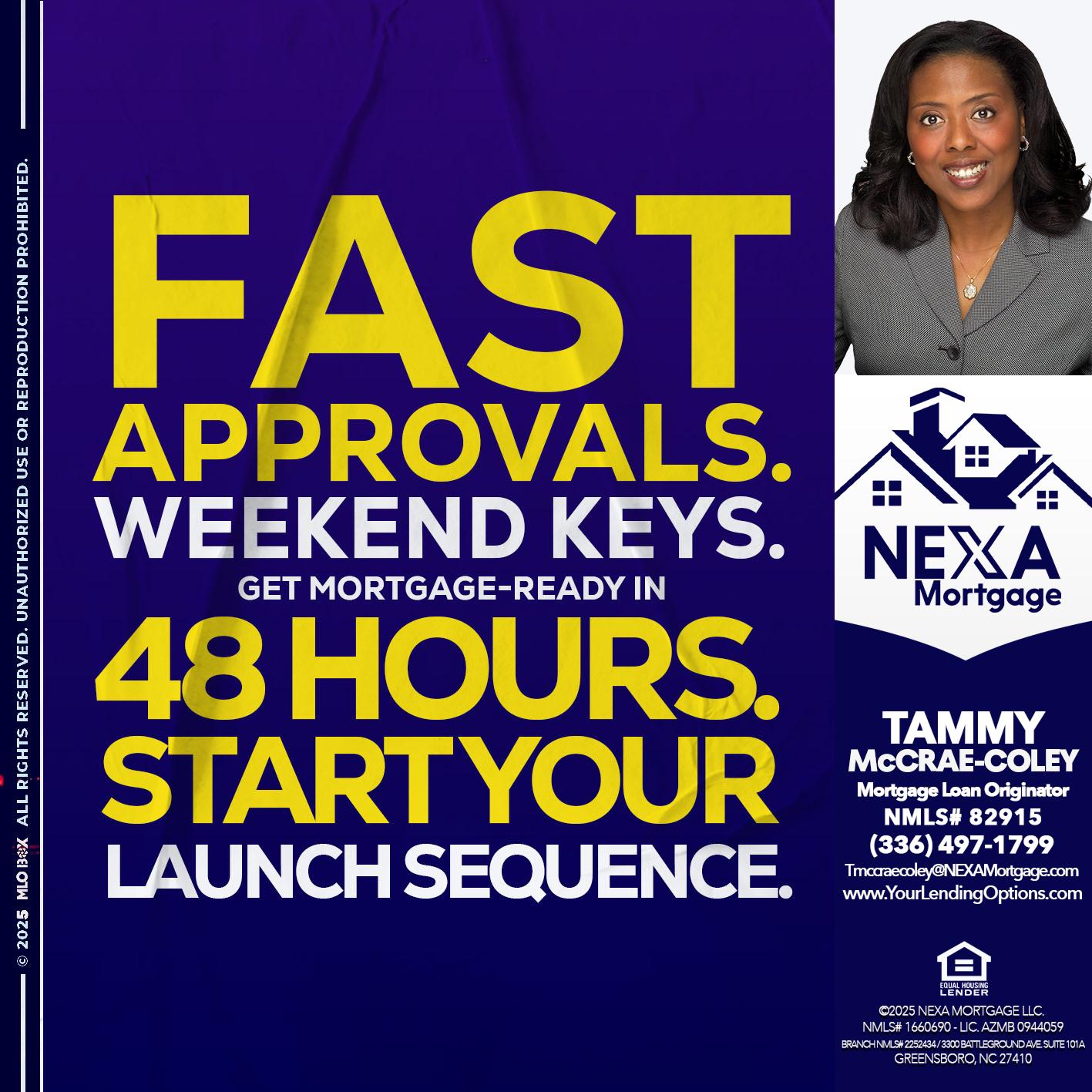 FAST APPROVALS - Tammy C. McCrae-Coley -Mortgage Loan Originator