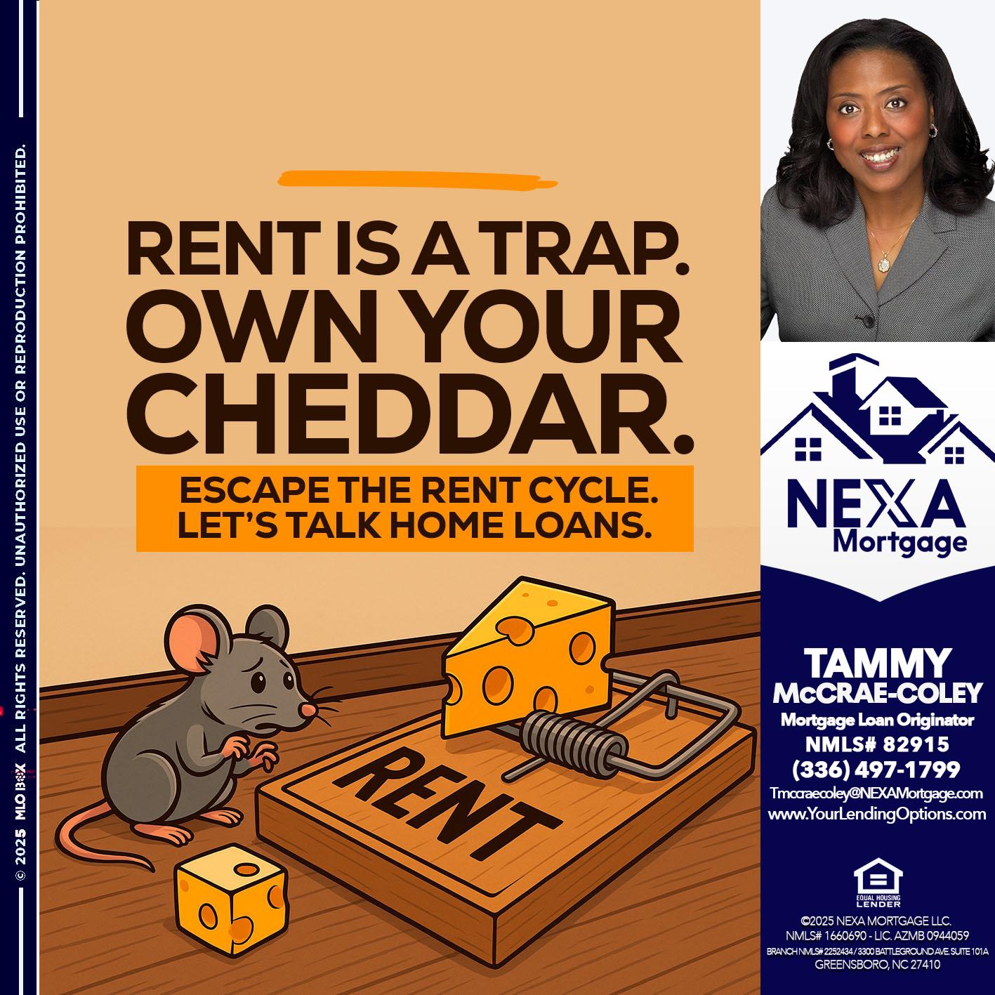 RENT IS TRAP - Tammy C. McCrae-Coley -Mortgage Loan Originator