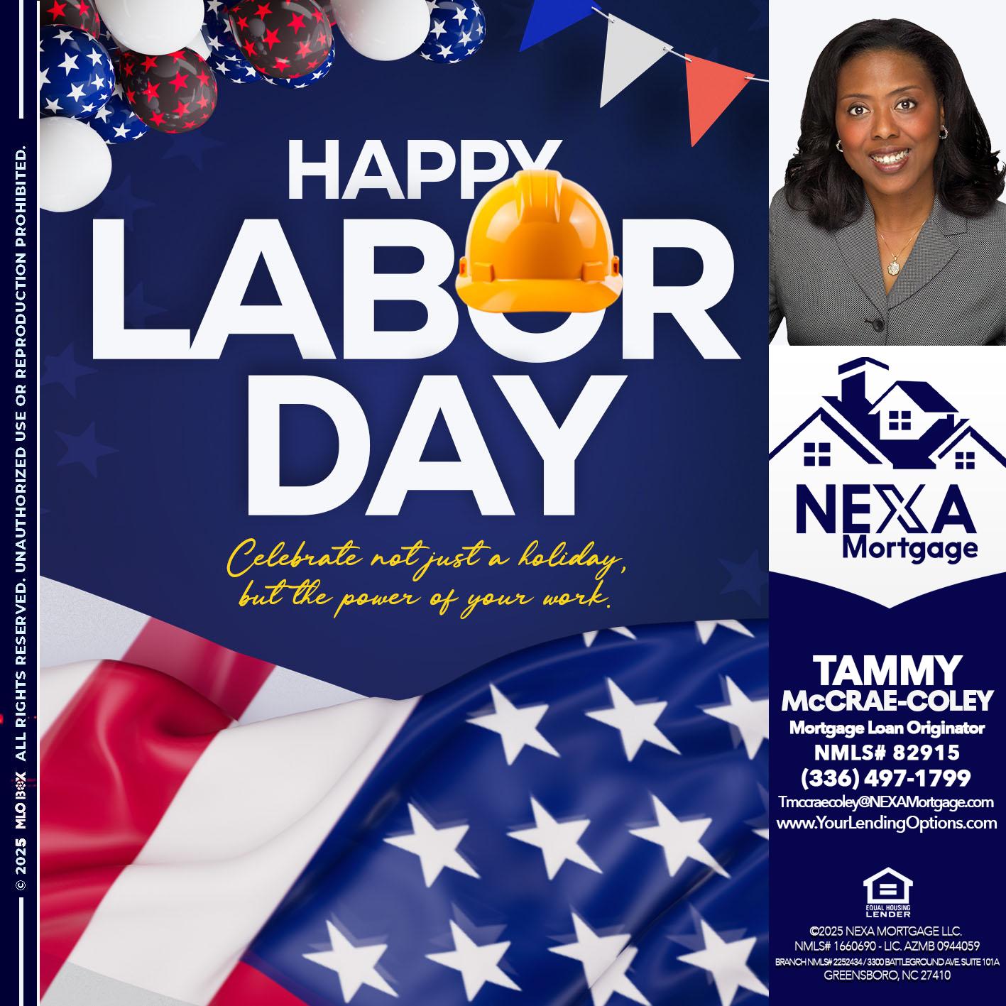 HAPPY LABOR DAY - Tammy C. McCrae-Coley -Mortgage Loan Originator