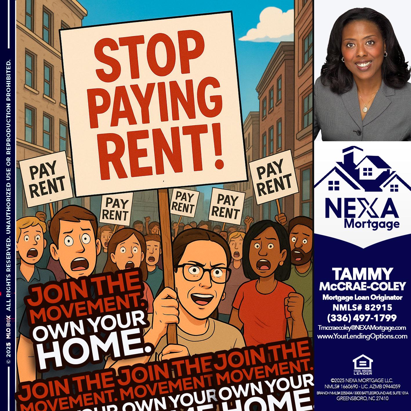 stop paying rent - Tammy C. McCrae-Coley -Mortgage Loan Originator