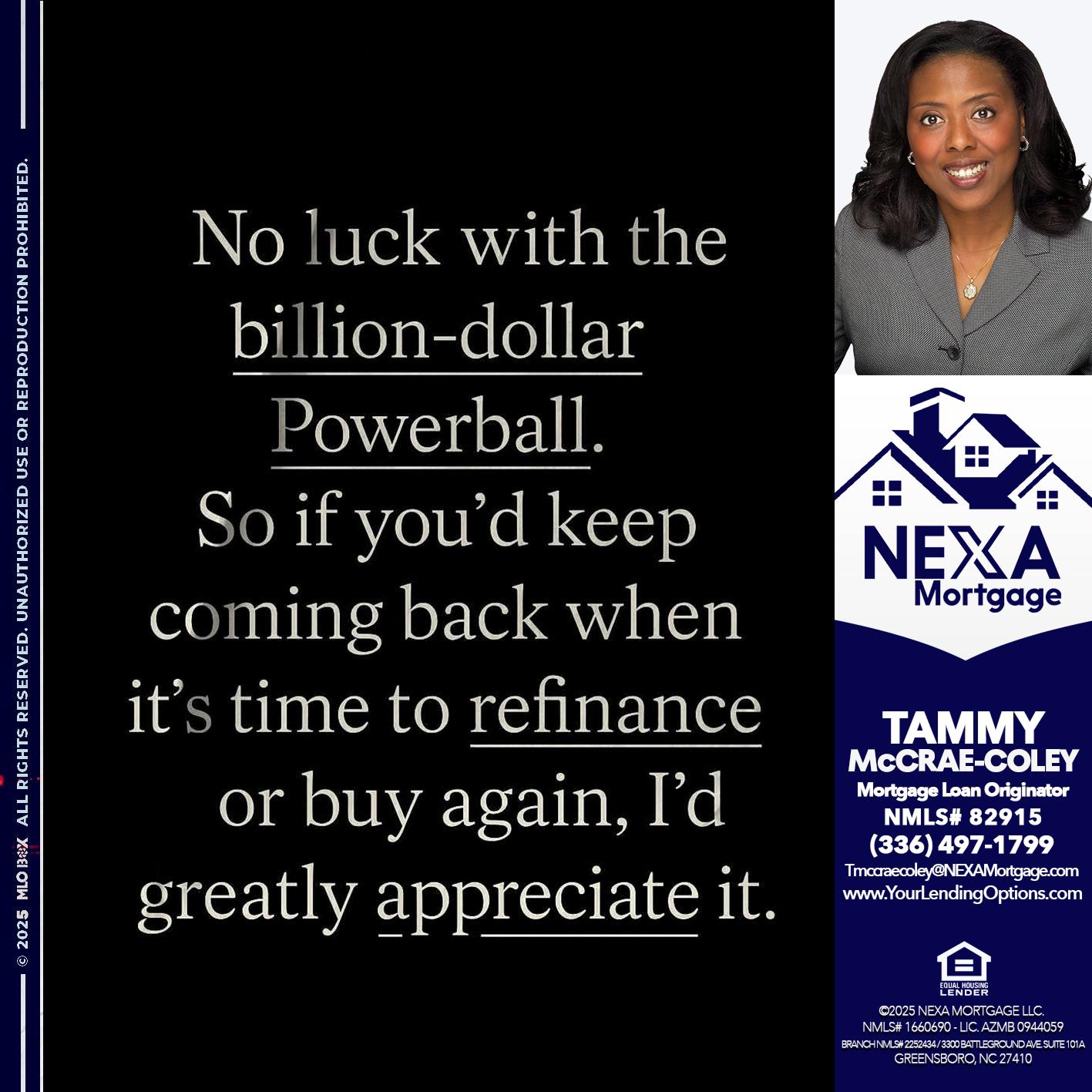 NO LUCK WITH - Tammy C. McCrae-Coley -Mortgage Loan Originator