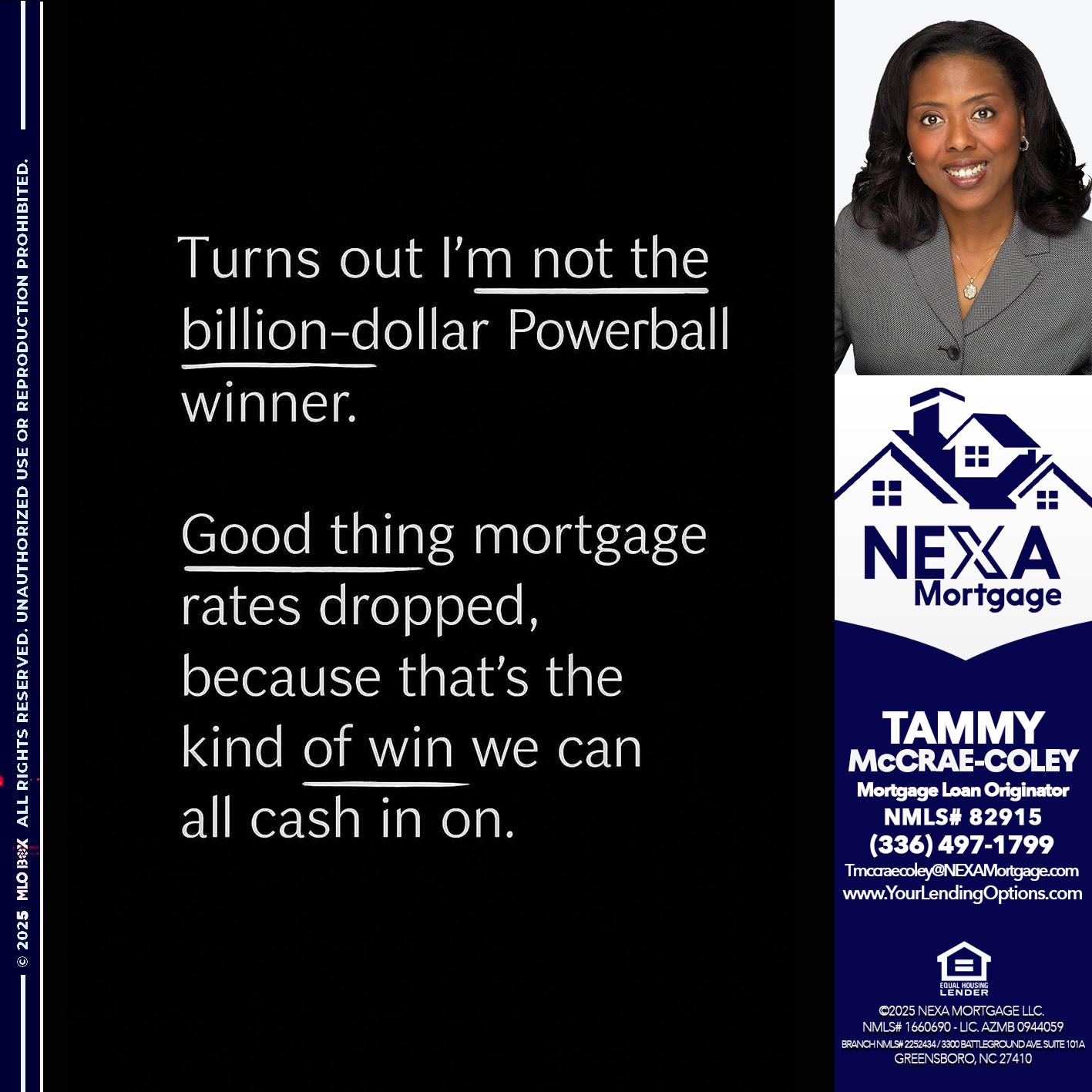 TURNS OUT - Tammy C. McCrae-Coley -Mortgage Loan Originator