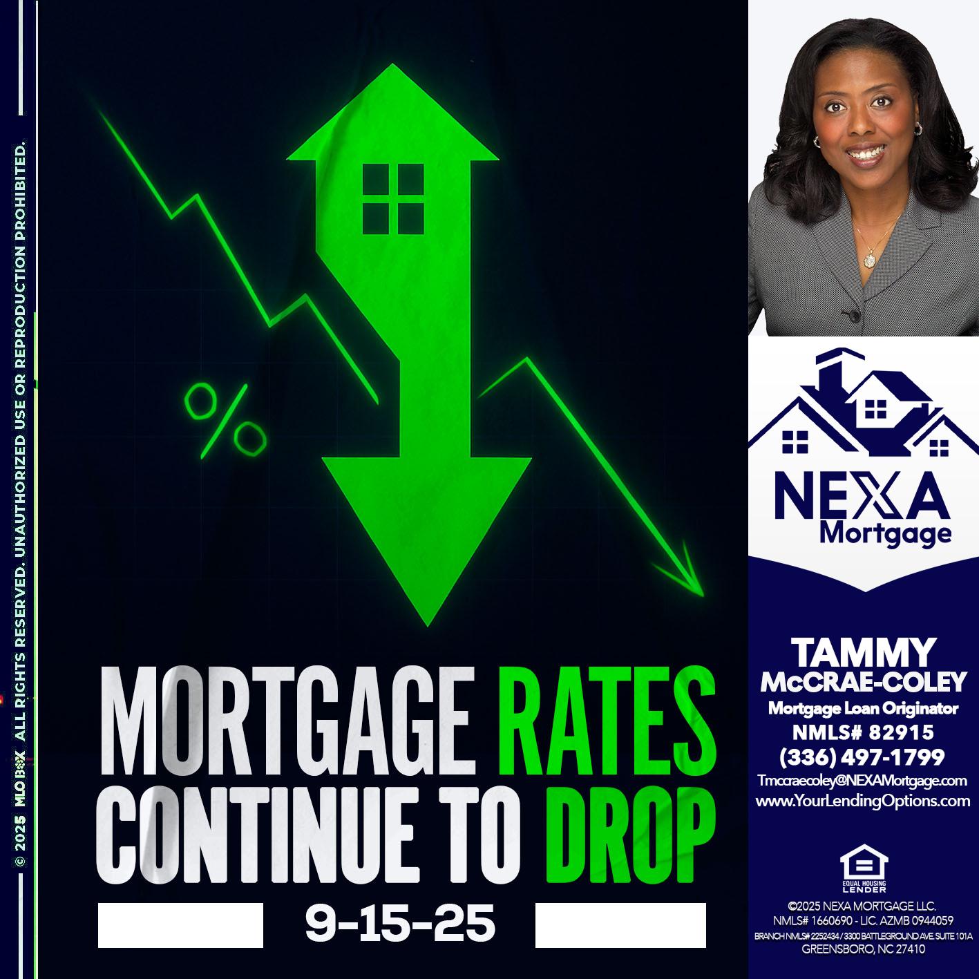 RATES DROP - Tammy C. McCrae-Coley -Mortgage Loan Originator