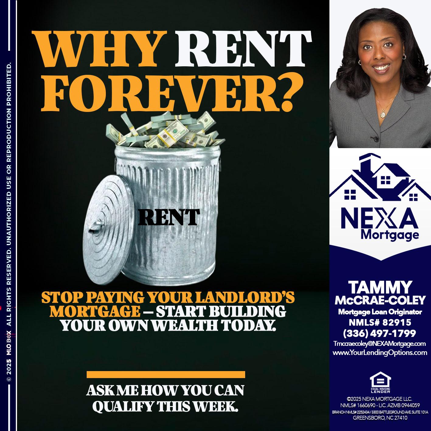 why rent? - Tammy C. McCrae-Coley -Mortgage Loan Originator