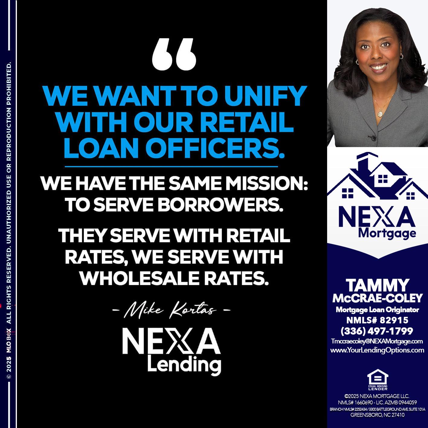 WE WANT - Tammy C. McCrae-Coley -Mortgage Loan Originator