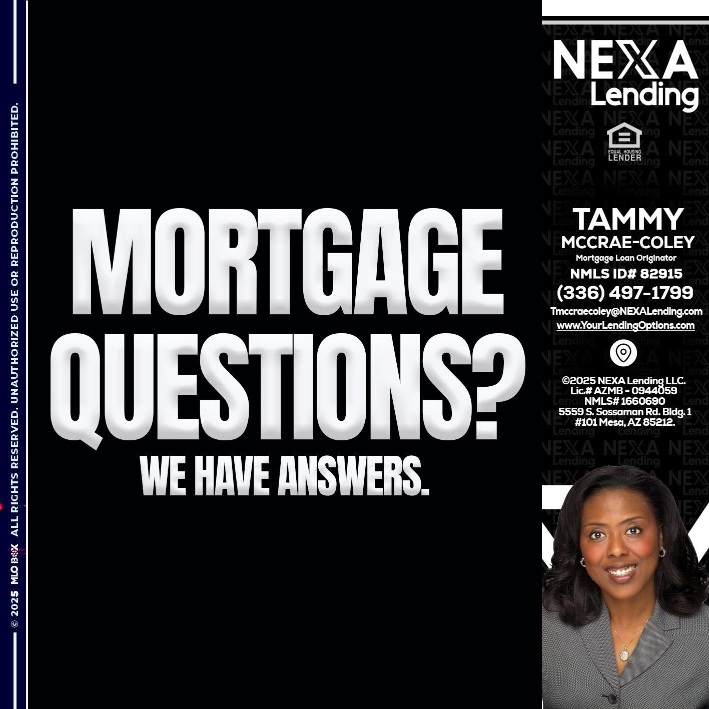 mortgage questions - Tammy C. McCrae-Coley -Mortgage Loan Originator