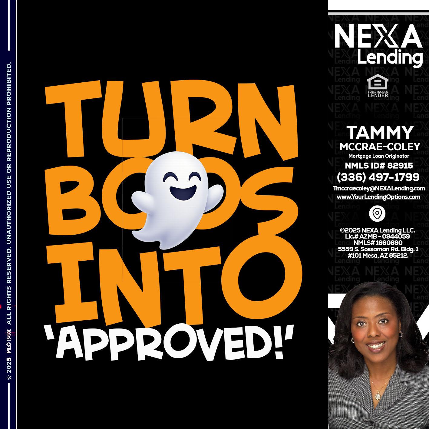 turn boos into - Tammy C. McCrae-Coley -Mortgage Loan Originator