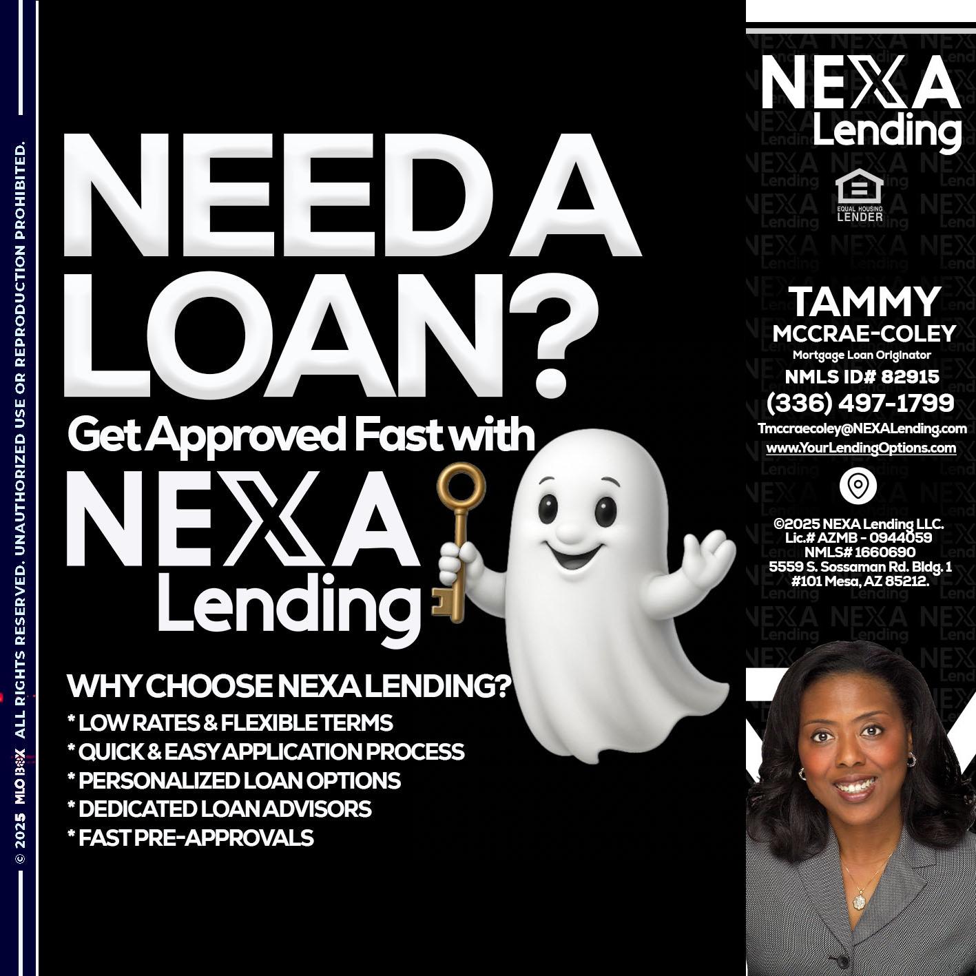 NEED A LOAN? - Tammy C. McCrae-Coley -Mortgage Loan Originator