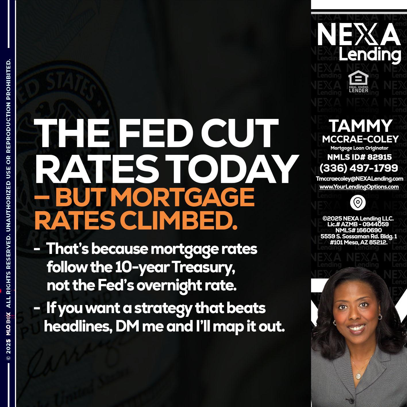 THE FED CUT - Tammy C. McCrae-Coley -Mortgage Loan Originator