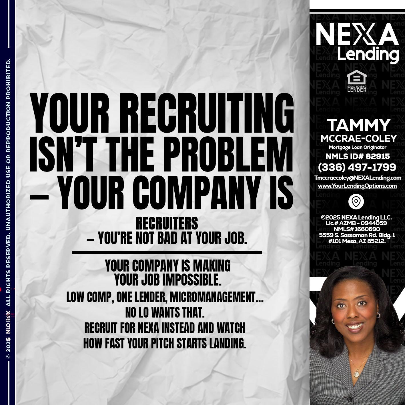 YOUR RECRUITING - Tammy C. McCrae-Coley -Mortgage Loan Originator