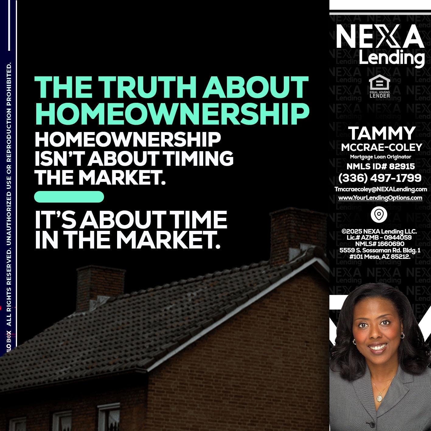 THE TRUTH ABOUT - Tammy C. McCrae-Coley -Mortgage Loan Originator