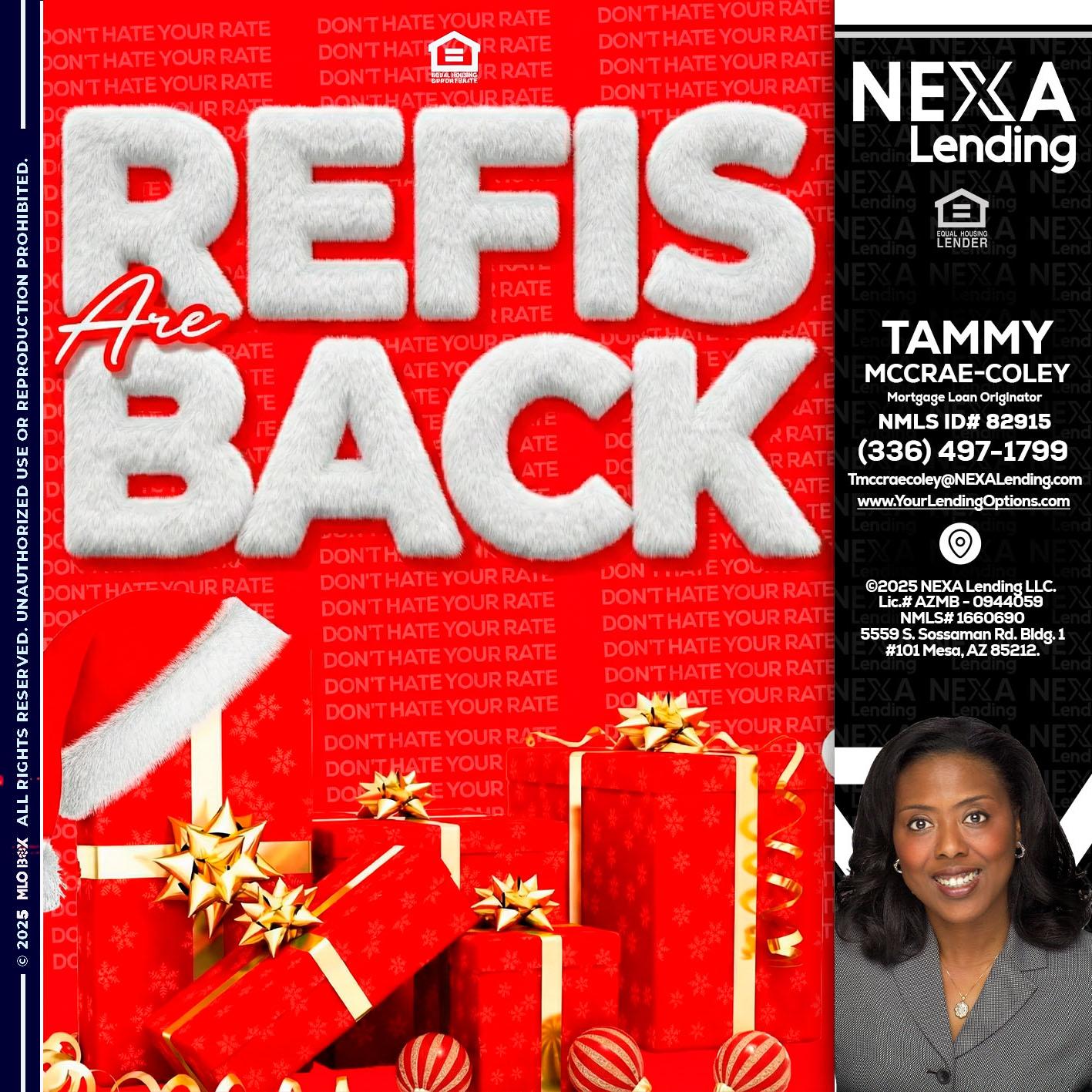 refis are back - Tammy C. McCrae-Coley -Mortgage Loan Originator