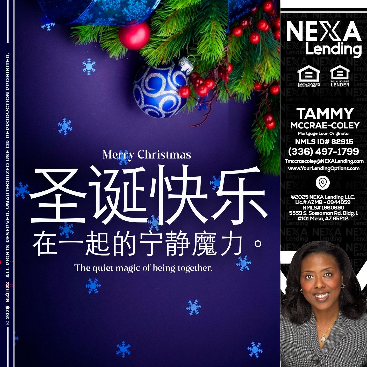 圣诞快乐 在一起的宁静魔力。 - Tammy C. McCrae-Coley -Mortgage Loan Originator