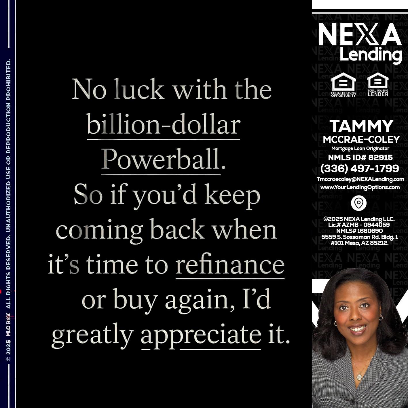NO LUCK WITH - Tammy C. McCrae-Coley -Mortgage Loan Originator