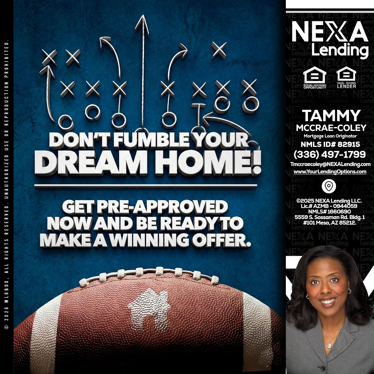 dont fumble - Tammy C. McCrae-Coley -Mortgage Loan Originator