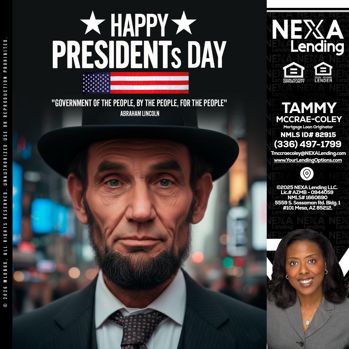 PRESIDENTS DAY - Tammy C. McCrae-Coley -Mortgage Loan Originator