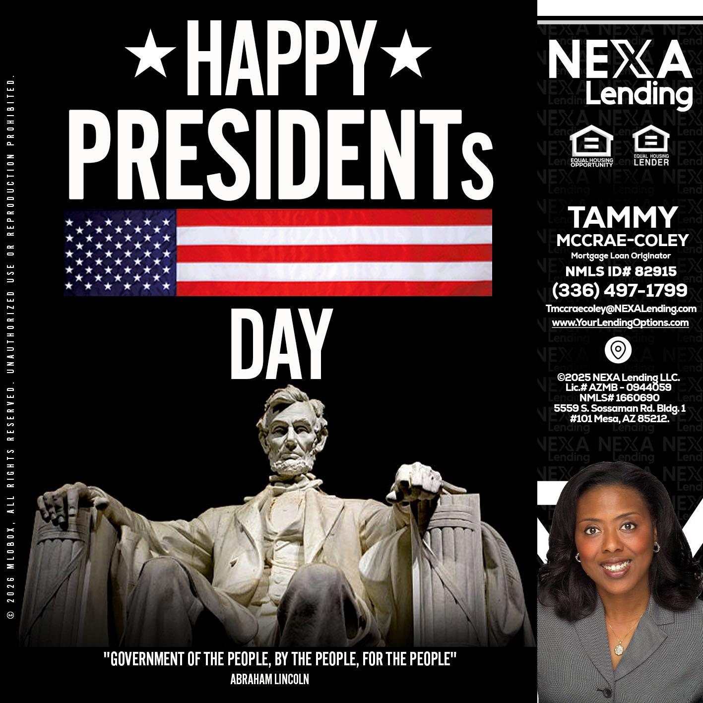 happy presidents day - Tammy C. McCrae-Coley -Mortgage Loan Originator