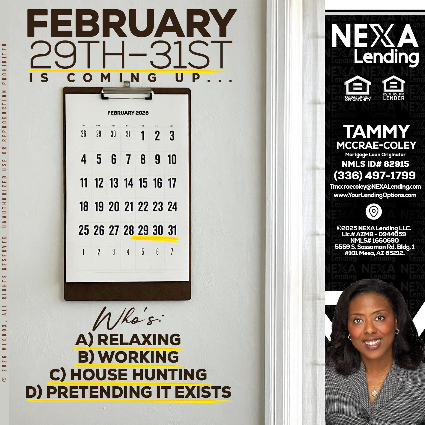 FEBRUARY 29-31 - Tammy C. McCrae-Coley -Mortgage Loan Originator