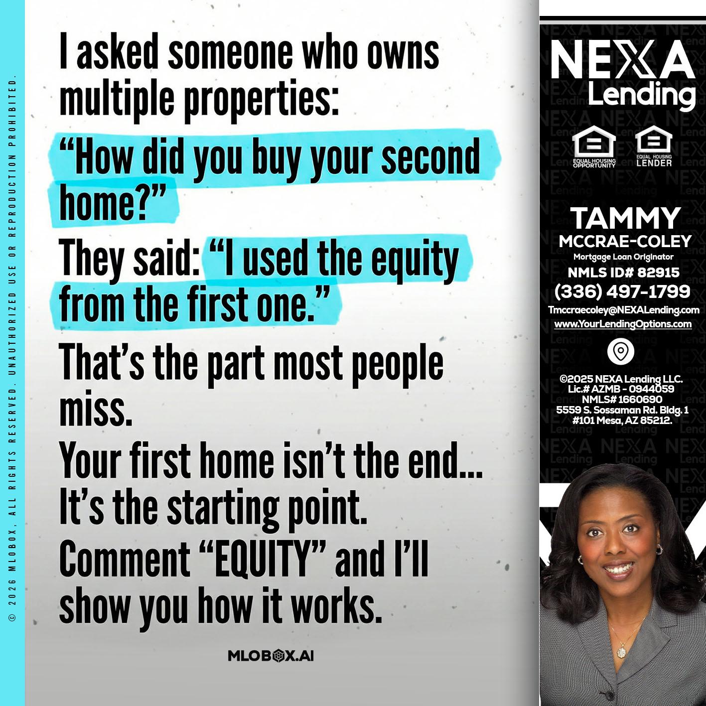 I asked someone - Tammy C. McCrae-Coley -Mortgage Loan Originator