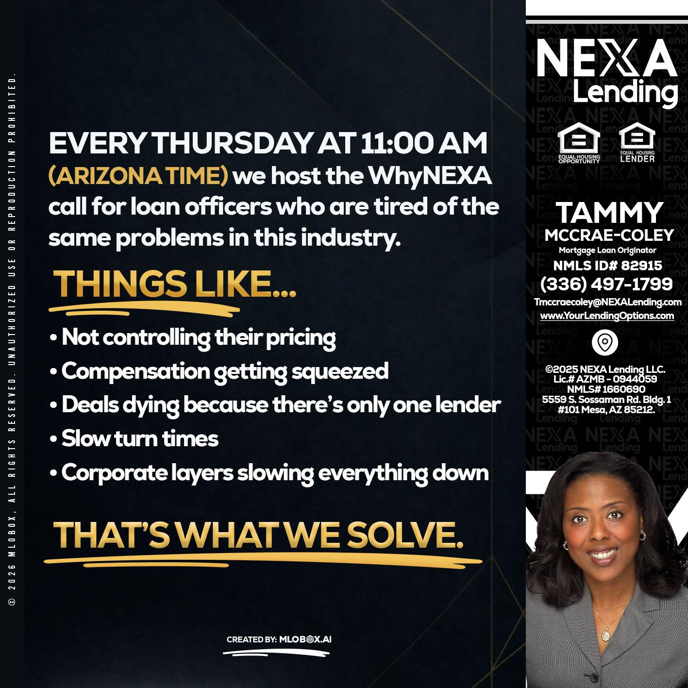 every Thursday - Tammy C. McCrae-Coley -Mortgage Loan Originator