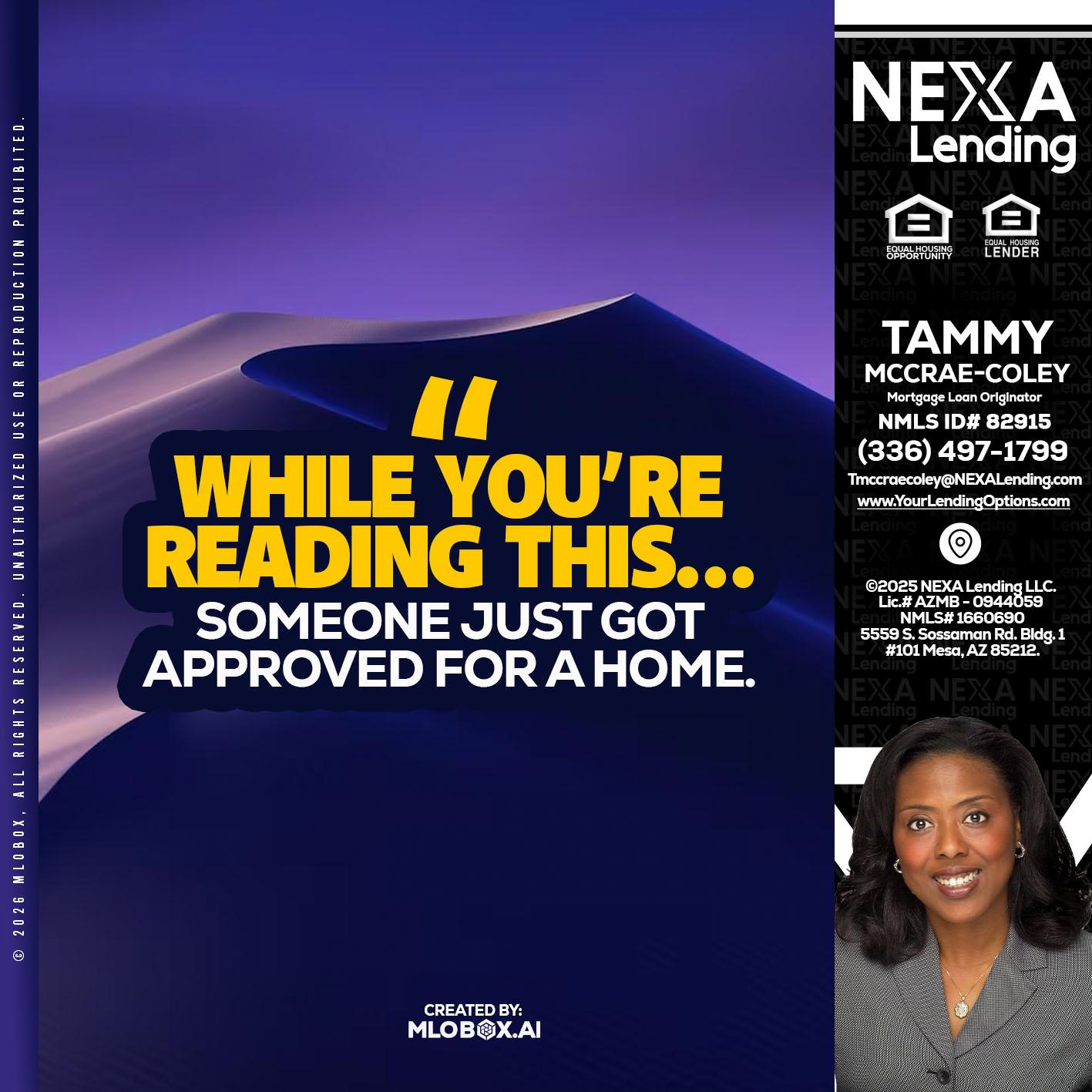 WHILE YOU - Tammy C. McCrae-Coley -Mortgage Loan Originator