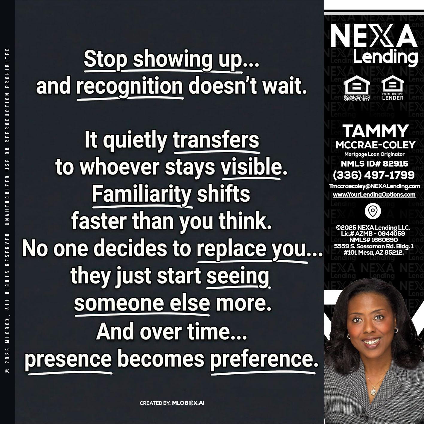 STOP SHOWING - Tammy C. McCrae-Coley -Mortgage Loan Originator