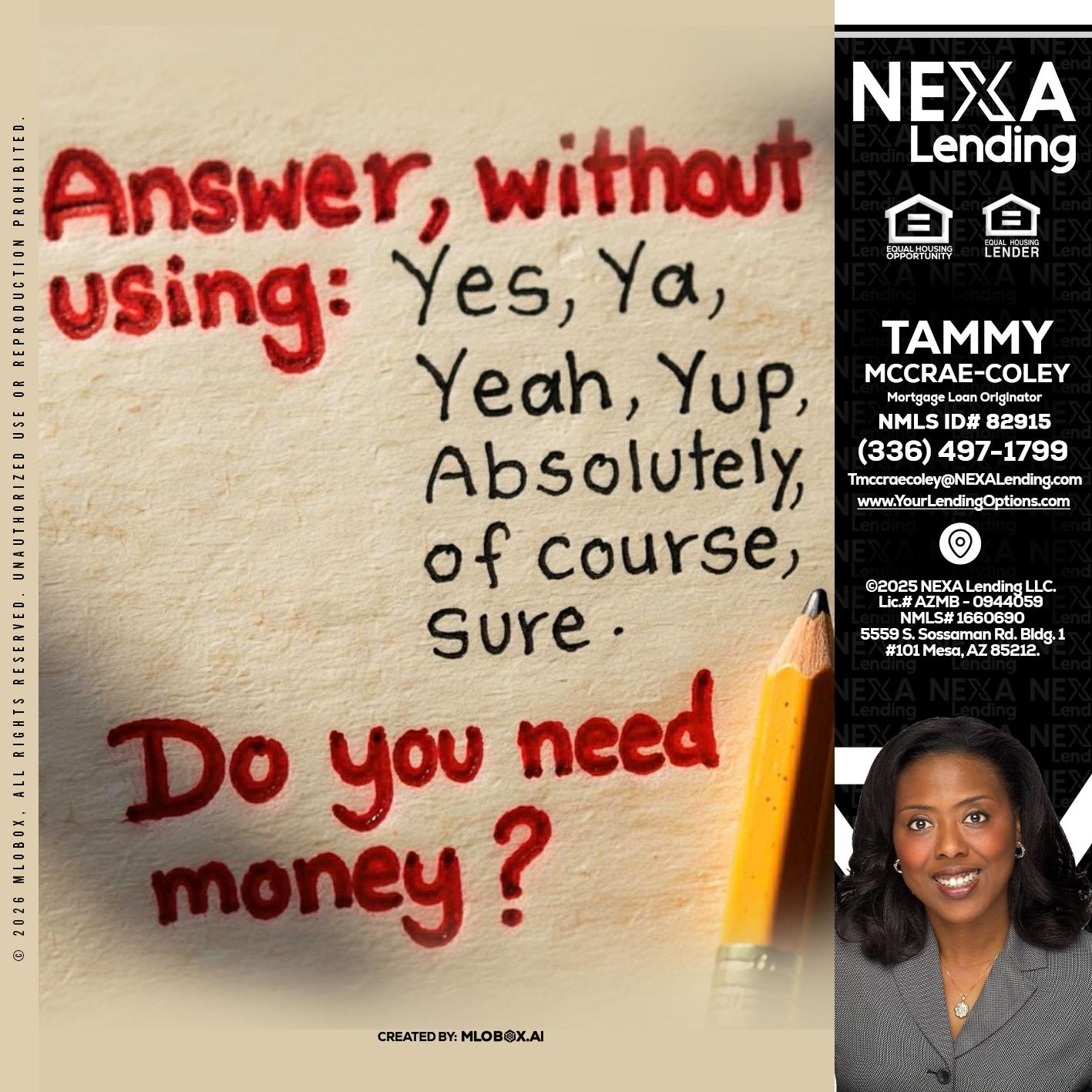 answer without - Tammy C. McCrae-Coley -Mortgage Loan Originator