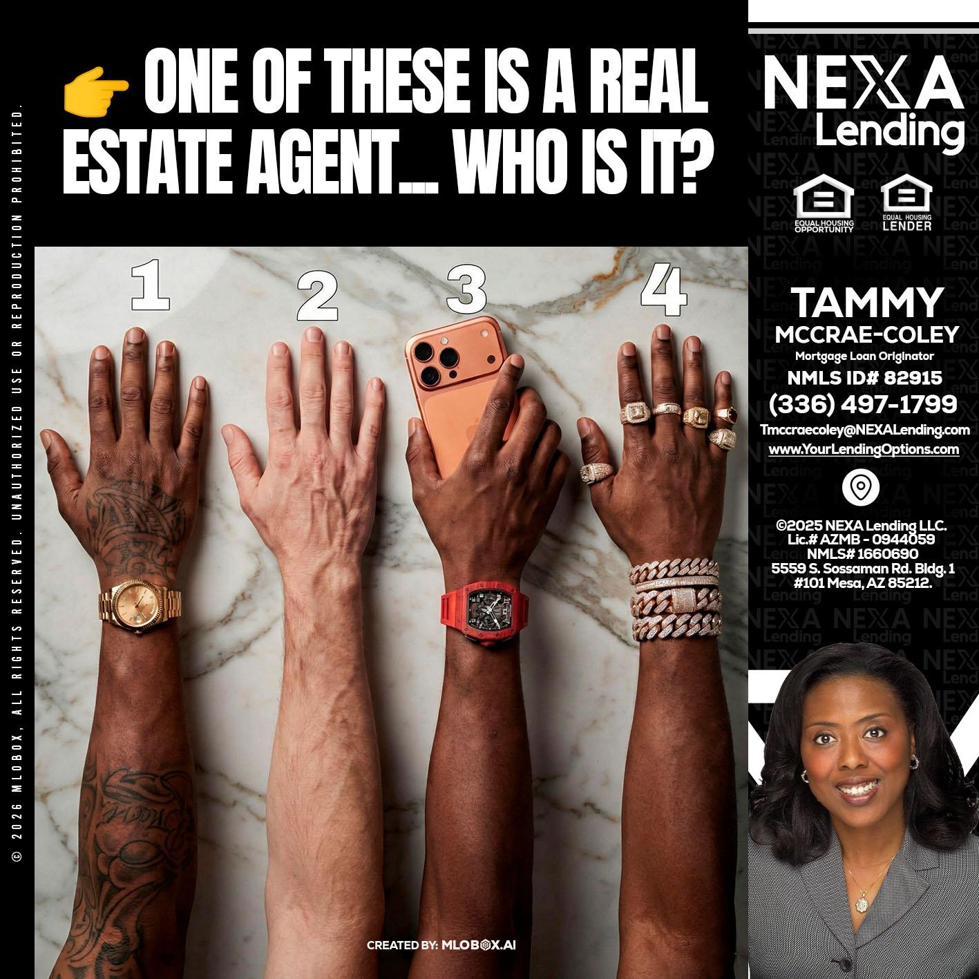 ONE OF THESE - Tammy C. McCrae-Coley -Mortgage Loan Originator