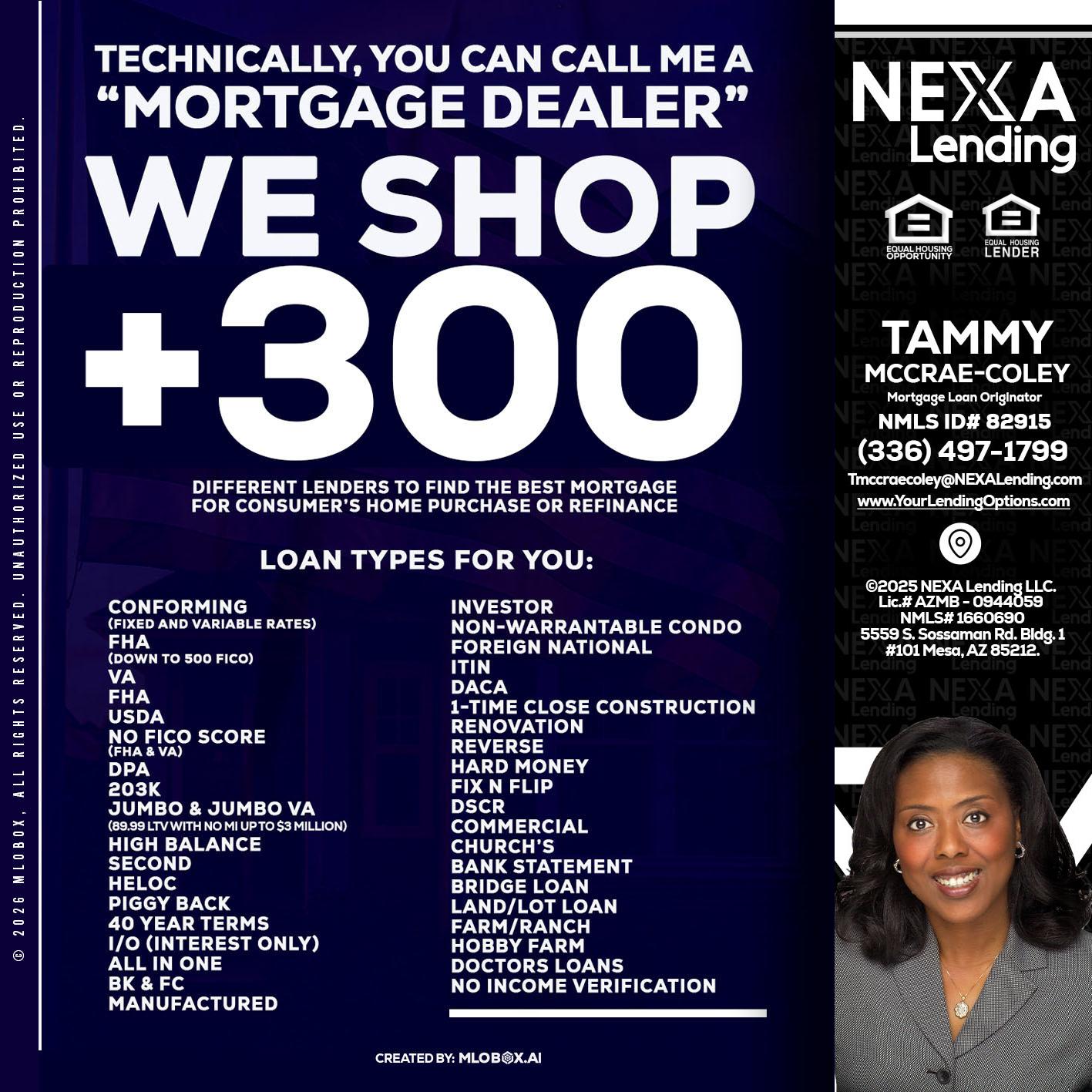 300+ LENDERS - Tammy C. McCrae-Coley -Mortgage Loan Originator