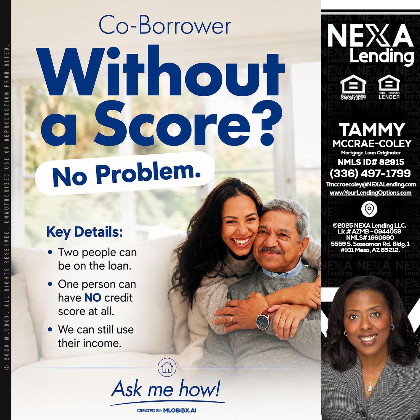 WITHOUT SCORE? - Tammy C. McCrae-Coley -Mortgage Loan Originator