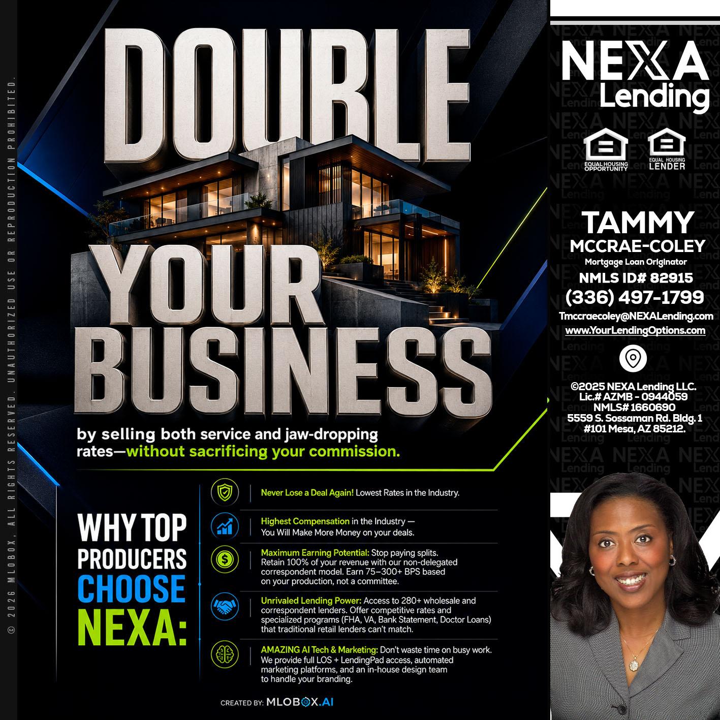 DOUBLE YOUR BUSINESS - Tammy C. McCrae-Coley -Mortgage Loan Originator